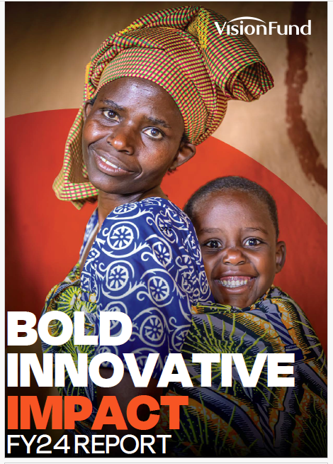 Bold, Innovative Impact: VisionFund's FY24 Impact Annual Report